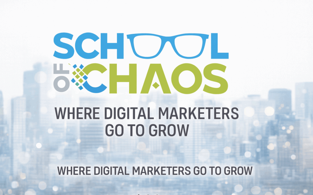 Issue #28 — The School of Chaos, Community, and Why Digital Marketers Can’t Grow Alone