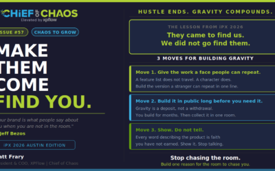 Chief of Chaos Issue #57: Make Them Come Find You
