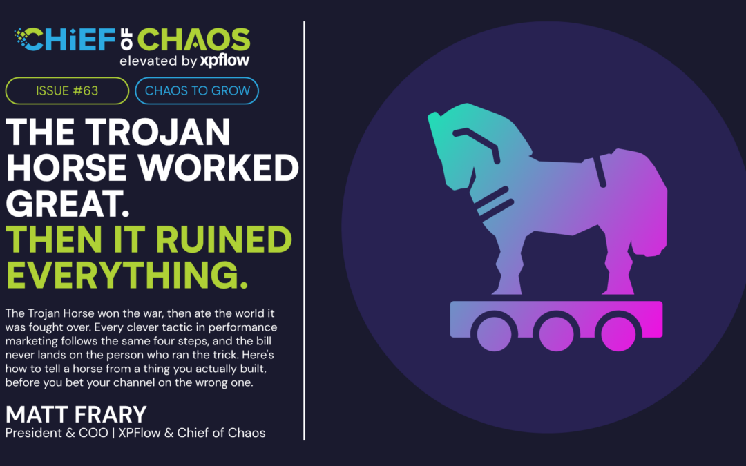 Issue #63: The Trojan Horse Worked Great. Then It Ruined Everything.